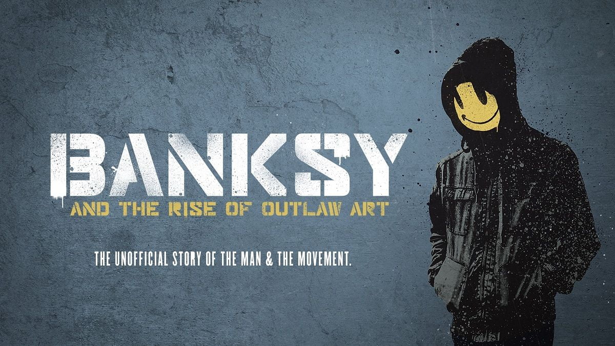 ‘Banksy and the Rise of Outlaw Art’: El documental que nos cuenta la historia del revolucionario genio del Grafiti